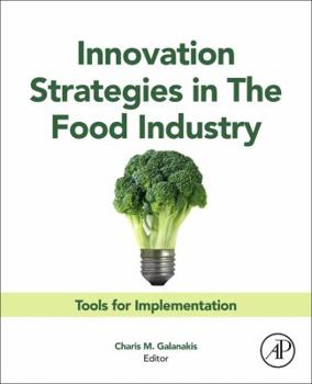 Paperback Innovation Strategies in the Food Industry: Tools for Implementation Book