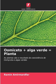 Paperback Oomiceto + alga verde = Planta [Portuguese] Book