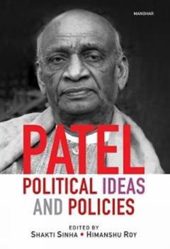 Hardcover Patel Political Ideas and Policies Book