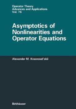 Paperback Asymptotics of Nonlinearities and Operator Equations Book