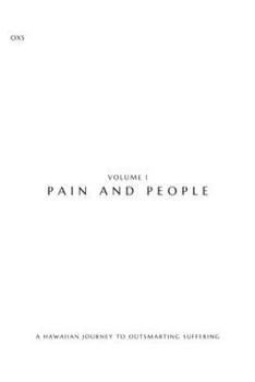 Paperback Pain and People: A Hawaiians journey to outsmart suffering Book