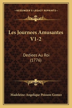 Paperback Les Journees Amusantes V1-2: Dediees Au Roi (1776) [French] Book