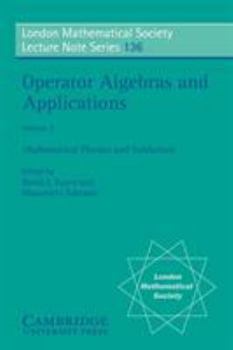 Operator Algebras and Applications: Volume 2 (London Mathematical Society Lecture Note Series) - Book #136 of the London Mathematical Society Lecture Note