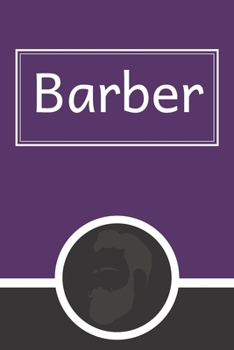Barber: Appointment Book for Salons, Spas, Hair Stylist, Beauty, Barber, Appointment Book with Times Daily and Hourly Schedule ( Book 15 Minute)