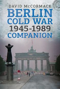 Paperback Berlin Cold War 1945-1989 Companion Book