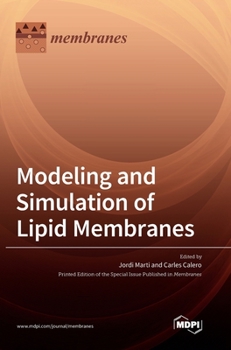 Hardcover Modeling and Simulation of Lipid Membranes Book