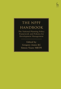 Hardcover A Guide to the National Planning Policy Framework: Law and Practice Book