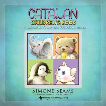 Paperback Catalan Children's Book: Cute Animals to Color and Practice Catalan Book