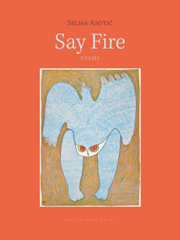 Paperback Say Fire Book