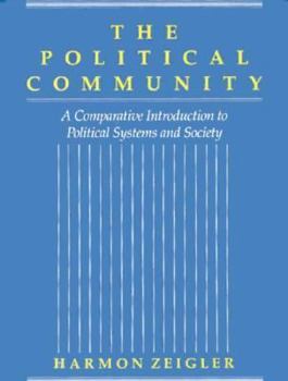 Paperback The Political Community: A Comparative Introduction to Political Systems and Society Book