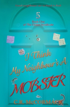 Paperback I Think My Neighbour's A Mobster Book