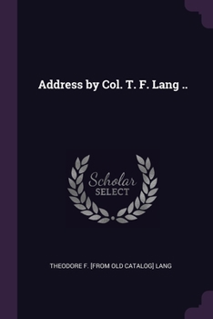 Paperback Address by Col. T. F. Lang .. Book