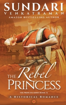 Paperback The Rebel Princess: A Historical Romance Book