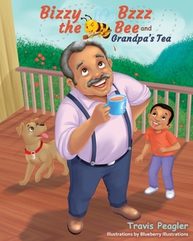 Paperback Bizzy Bzzz the Bee and Grandpa's Tea Book