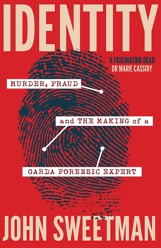 Paperback Identity: Murder, Fraud and the Making of a Garda Forensic Expert Book