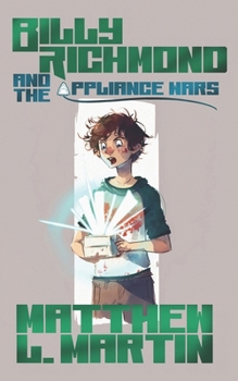 Paperback BILLY RICHMOND and the Appliance Wars Book