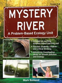 Paperback Mystery River: A Problem-Based Ecology Unit Book