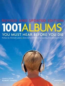 1001 Albums You Must Hear Before You Die - Book  of the 1001 Before You Die