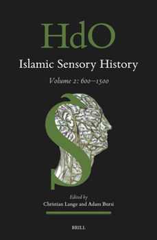 Hardcover Islamic Sensory History: Volume 2: 600-1500 [Arabic] Book