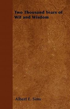 Paperback Two Thousand Years of Wit and Wisdom Book