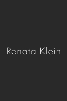 Renata Klein: Renata Klein Journal/Notebook Blank Lined Ruled 6x9 100 Pages