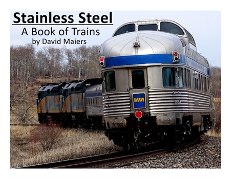 Paperback Stainless Steel - A Book of Trains (Color Edition) Book