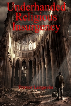 Paperback Underhanded Religious Insurgency Book