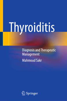 Hardcover Thyroiditis: Diagnosis and Therapeutic Management Book