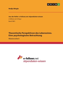 Paperback Theoretische Perspektiven des Lebenssinns. Eine psychologische Betrachtung [German] Book