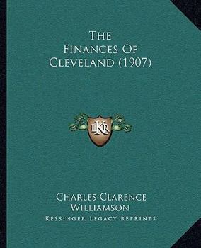 Paperback The Finances Of Cleveland (1907) Book