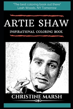 Artie Shaw Inspirational Coloring Book (Artie Shaw Books)