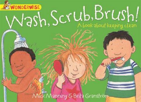 Wash, Scrub, Brush (Concept Books (Albert Whitman)) - Book  of the WONDERWISE