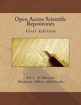 Paperback Open Access Scientific Repositories: First Edition Book