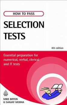 Paperback How to Pass Selection Tests: Essential Preparation for Numerical, Verbal, Clerical and IT Tests Book