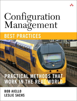 Paperback Configuration Management Best Practices: Practical Methods That Work in the Real World Book