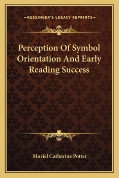 Paperback Perception Of Symbol Orientation And Early Reading Success Book