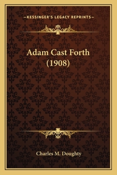 Paperback Adam Cast Forth (1908) Book