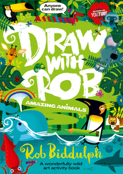 Paperback Draw With Rob: Amazing Animals Book