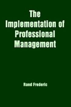 Paperback The Implementation of Professional Management Book