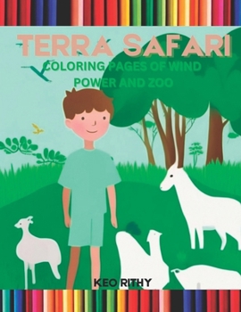 Paperback Terra Safari: Coloring Pages of Wind Power and Zoo Book