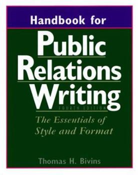 Hardcover Handbook for Public Relations Writings: The Essentials of Style and Format Book