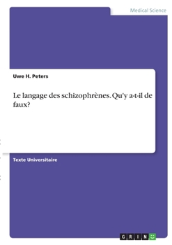 Paperback Le langage des schizophrènes. Qu'y a-t-il de faux? [French] Book