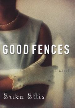 Hardcover Good Fences: A Novel Book