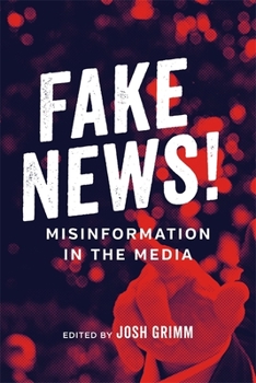Paperback Fake News!: Misinformation in the Media Book