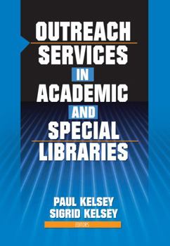 Paperback Outreach Services in Academic and Special Libraries Book