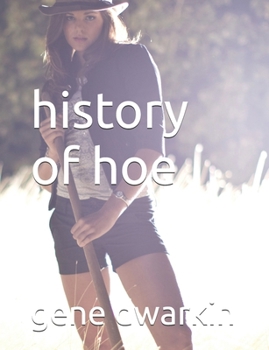 Paperback history of hoe Book