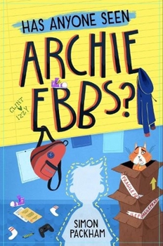 Paperback Has Anyone Seen Archie Ebbs? Book