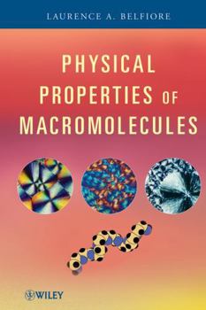 Hardcover Physical Properties of Macromolecules Book