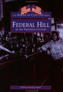 Paperback Federal Hill  In The Twentieth Century  (RI)  (Images of America) Book