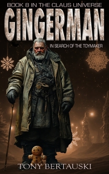 Gingerman (Large Print) : In Search of the Toymaker - Book #8 of the Claus